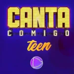 canta comigo teen