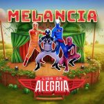 Liga da Alegria – Melancia – Radar Records